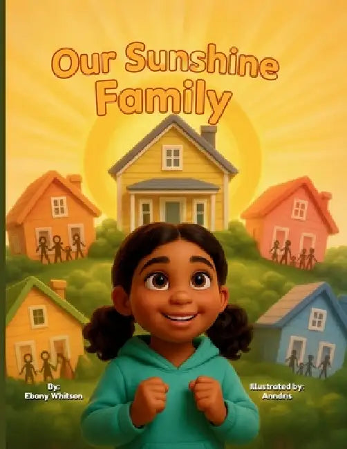 Our Sunshine Family by Ebony M. Whitson
