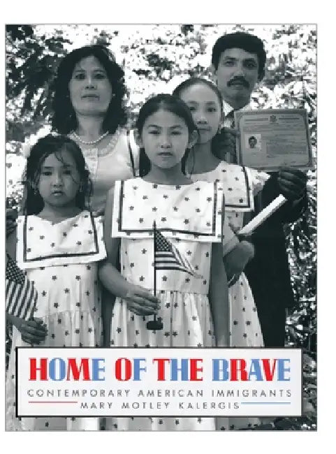 Home of the Brave by Mary Motley Kalergis