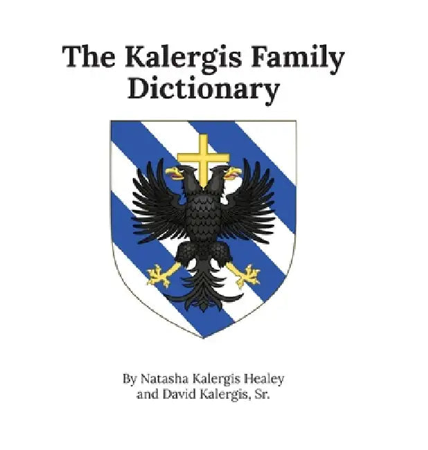 The Kalergis Family Dictionary by Natasha Healey