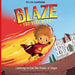 Blaze the Fire Hero: Learning to Cool the Flames of Anger by Nadzir Studio, Sylvia Gardner