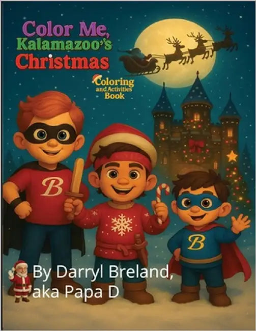 Color Me, Kalamazoo's Christmas by Breland, Darryl