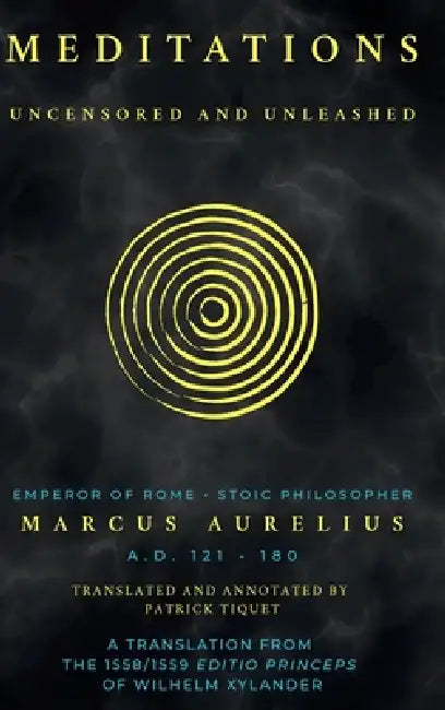 Meditations by Marcus Aurelius, Patrick T, Patrick Tiquet