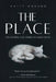 The Place: Discovering God Where Life Hurts Most by Patty Moreno