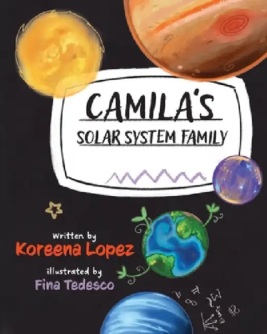 Camila's Solar System Family by Fina Tedesco, Koreena Lopez