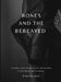 Bones and the Bereaved by Rachael Rantz