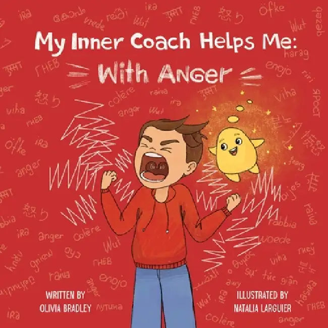 My Inner Coach Helps Me with Anger by Olivia Bradley, Natalia Lyonka