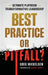 Best Practice or Pitfall?: The Ultimate Playbook for Transformative Leadership by Greg Mickelsen, Gabriel Garcia
