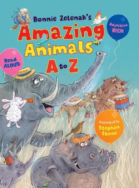 Amazing Animals A to Z by Bonnie S. Zelenak, Stephen Stone