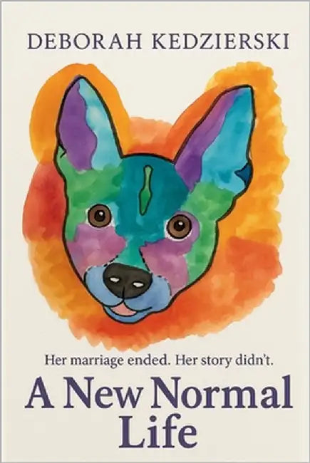 A New Normal Life by Kedzierski, Deborah