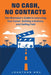 No Cash, No Contacts: The Filmmaker's Guide to Launching Your Career, Building a Business, and Getting Paid by Jonathan Hsu