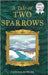 A Tale of Two Sparrows by Fowler, Vanessa