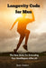 Longevity Code for Men: The New Rules for Extending Your Healthspan After 60 by Ben Dubin