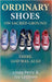 Ordinary Shoes on Sacred Ground: There, God Was, Also by Joy Lechien, Linda Perry