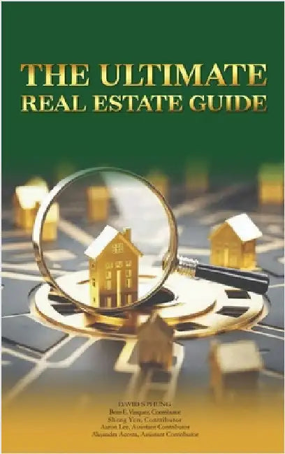 The Ultimate Real Estate Guide by Phung, David S.