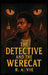 The Detective and the Werecat by R. A. Vie