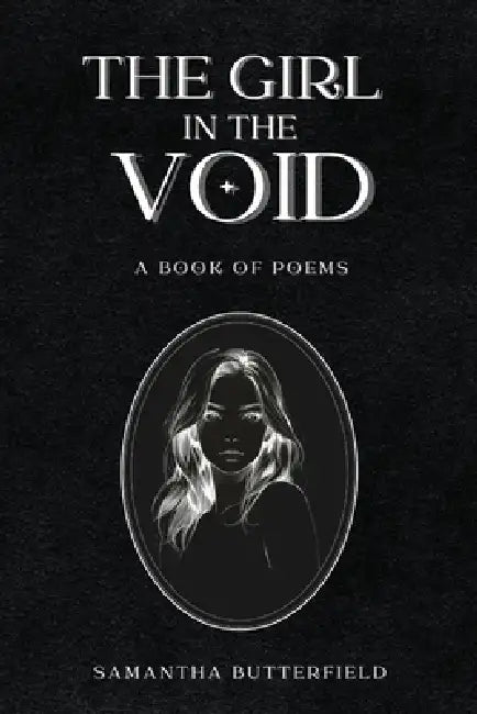 The Girl in the Void by Samantha Butterfield