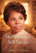 Her Presence Still Speaks by Ethan Ketterer