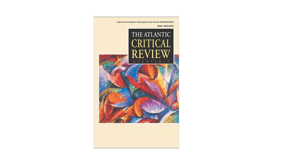 The Atlantic Critical Review (Quarterly - ISSN 0972-6373)