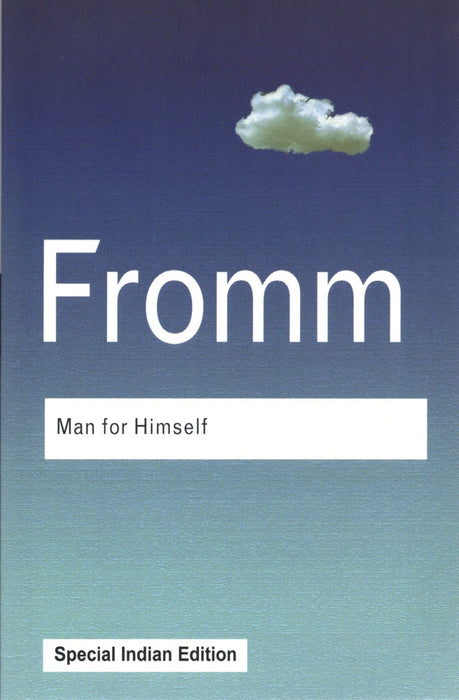 Man for Himself: An Inquiry Into the Psychology of Ethics